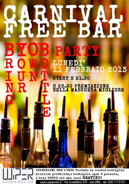 CARNIVAL FREE BAR - BYOB  @ WIPER CLUB