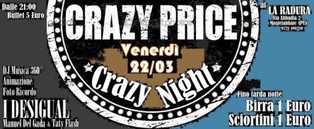 CRAZY Price CRAZY Night!! Birra e Sciortini 1€