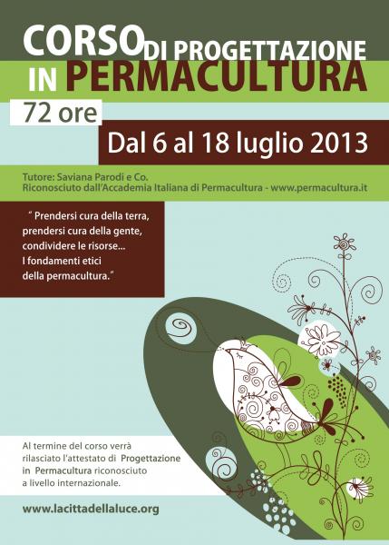 Corso di Progettazione in Permacultura di 72 ore -  6 al 18 luglio 2013