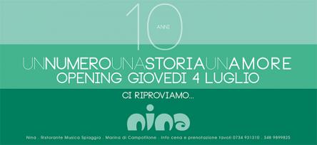 NINA  IL GIOVEDI  4 LUGLIO OPENING INFO CENA E TAVOLI 349-3517435