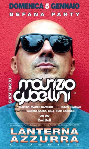 Domenica 5 Gennaio // BEFANA Party// special guest MAURIZIO GUBELLINI // LANTERNA AZZURRA
