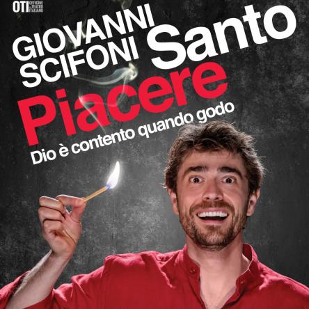 Giovanni Scifoni in Santo Piacere, Dio è contento quando godo