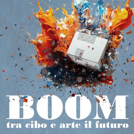 BOOM: tra cibo e arte il futuro