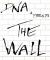DNA & Friends The Wall 17.11.12